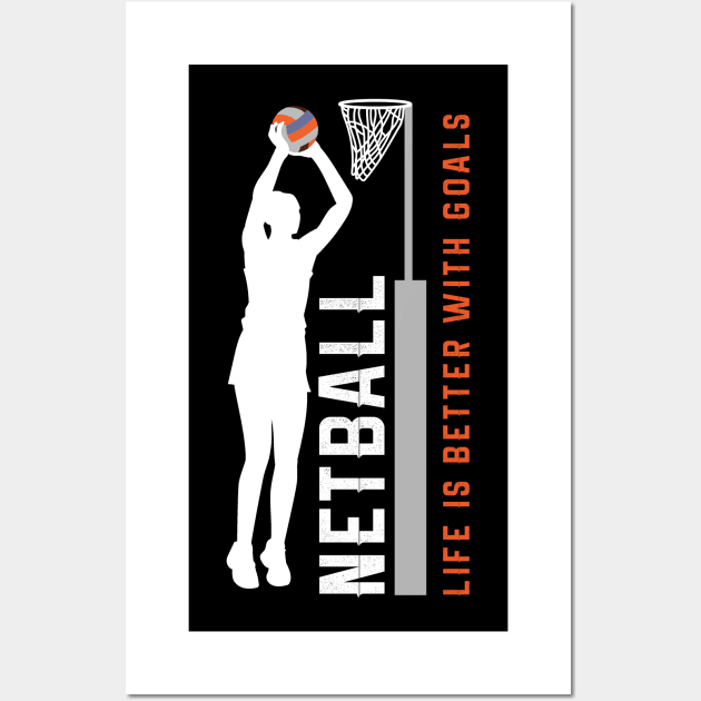 Life Goals Netball Wall Art by TriHarder12